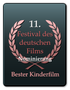 11. Festival des deutschen Films   Nominierung Bester Kinderfilm Bester Kinderfilm